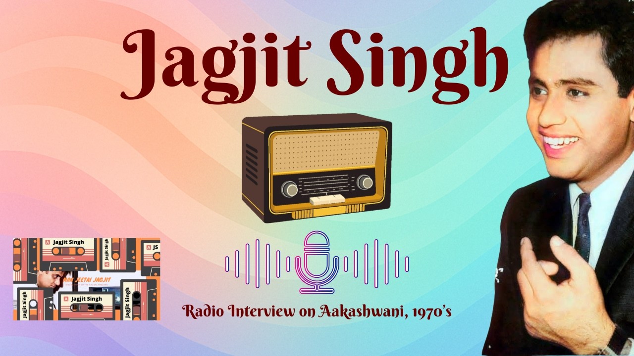 Jagjit Singh | Aakashwani Radio | Interview | 1970 | World Radio Day