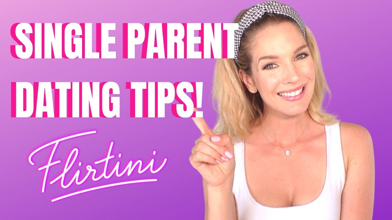 Single Parent Dating Tips - 5 Practical Tips To Date Successfully as a Single Parent.