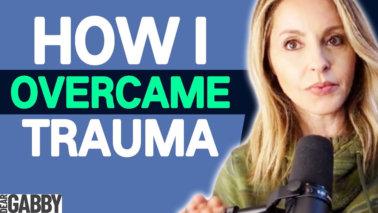 I Did This To OVERCOME TRAUMA & Completely HEAL MYSELF! | Gabby Bernstein