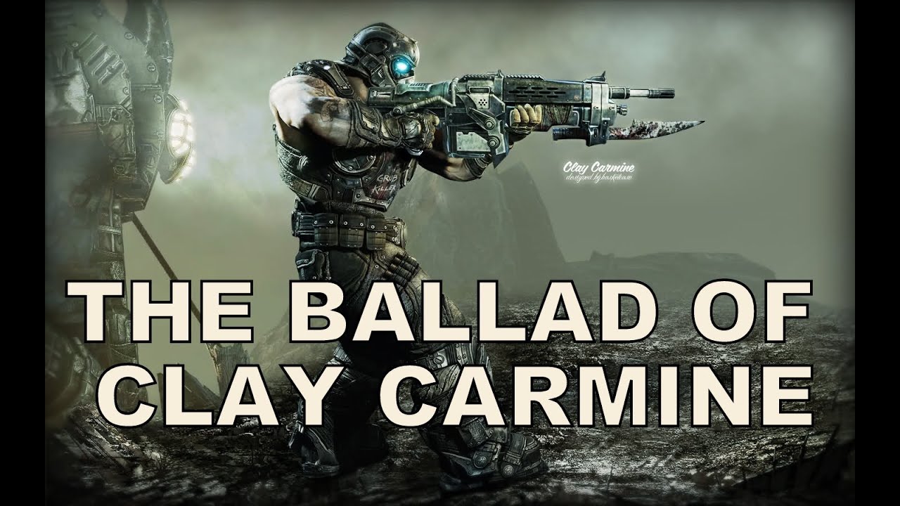 The Ballad Of Clay Carmine - Gears Of War 3 Music Video
