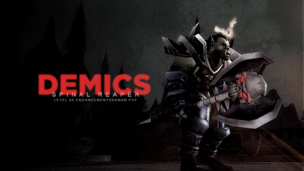 Demics - Spinal Reaper | 60 Enhancement Shaman PvP - WoW Classic