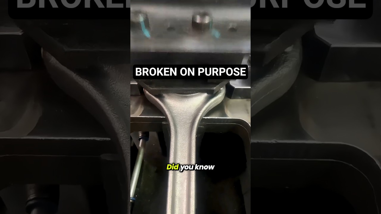 Your Connecting Rod Was Broken on Purpose 