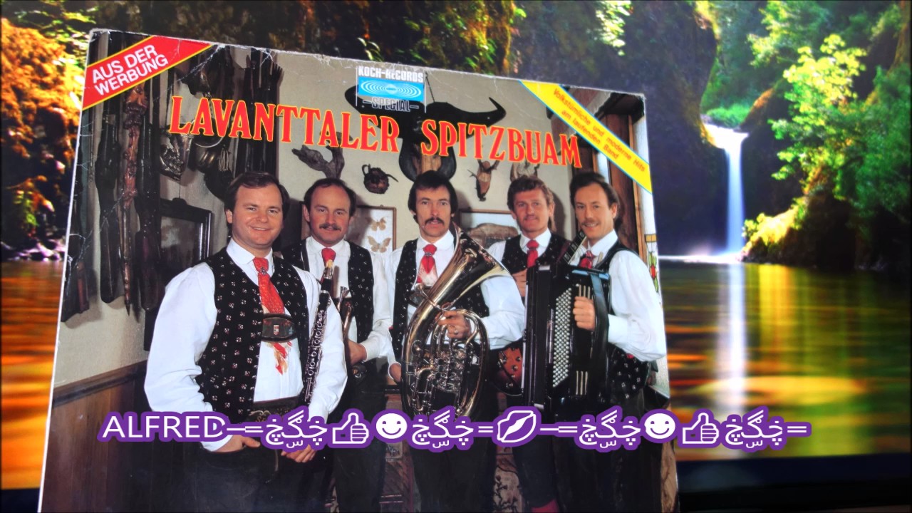 LAVANTTALER SPITZBUAM  5 gute freunde 1987