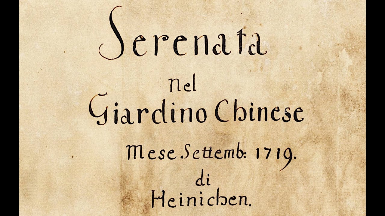 Johann David Heinichen - Sinfonia from Serenata nel giardino cinese, S.201 {Autograph score}