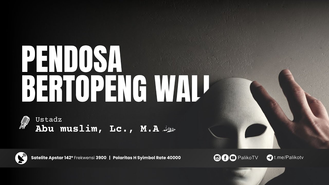 PENDOSA BERTOPENG WALI | Ustadz Abu Muslim., Lc., M.A