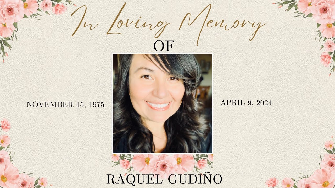 Celebration of Life: Raquel Gudiño
