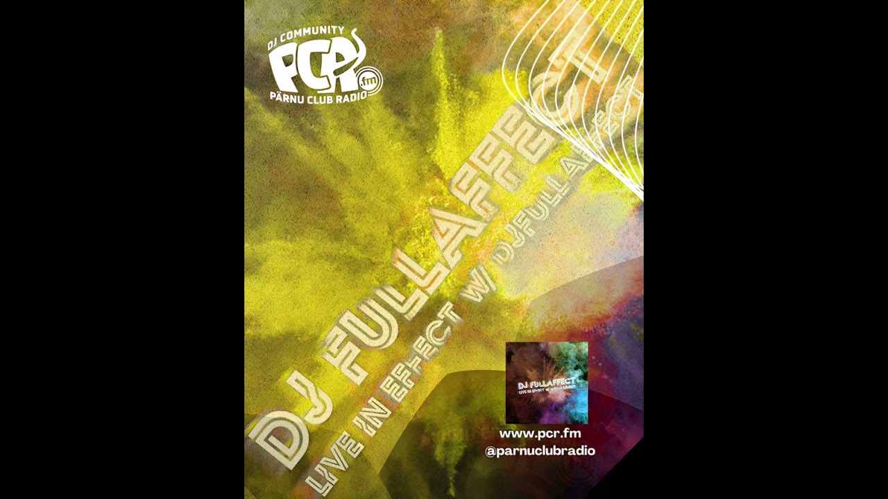 Pärnu Club Radio: DjFullAffect 16-Minute Radio (Preview Mix Part 2)