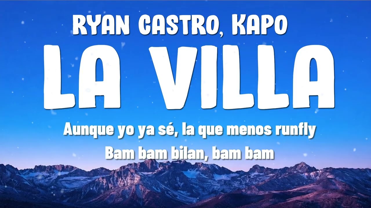 Ryan Castro - LA VILLA ft. Kapo & Gangsta Lyrics¡