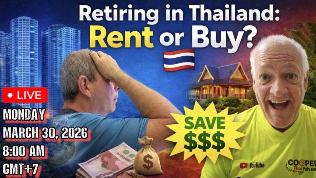 Retiring in Thailand: RENT or BUY? (2026 Guide) | Thailand Retirement