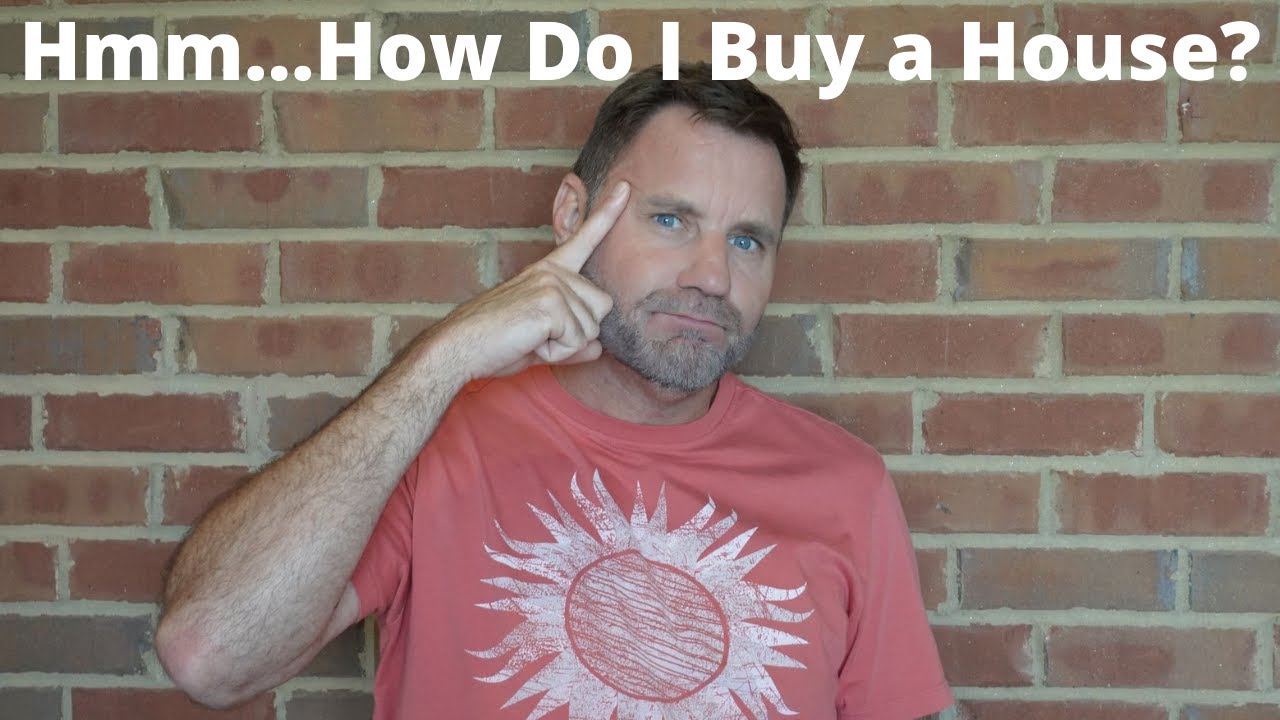How to Buy a House