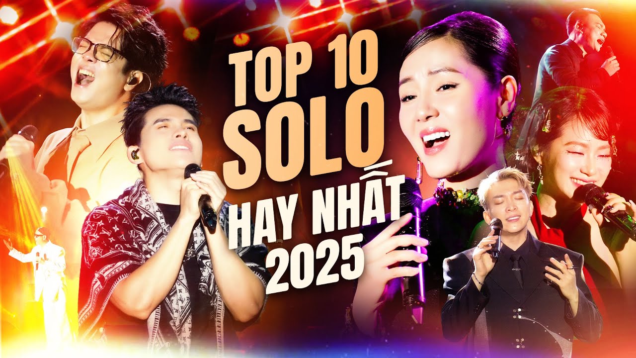 Top 10 M&agrave;n Solo Hay Nhất 2025 Lululola Show: Quốc Thi&ecirc;n & B&ugrave;i Anh Tuấn & Phương Linh & Khắc Việt,v.v