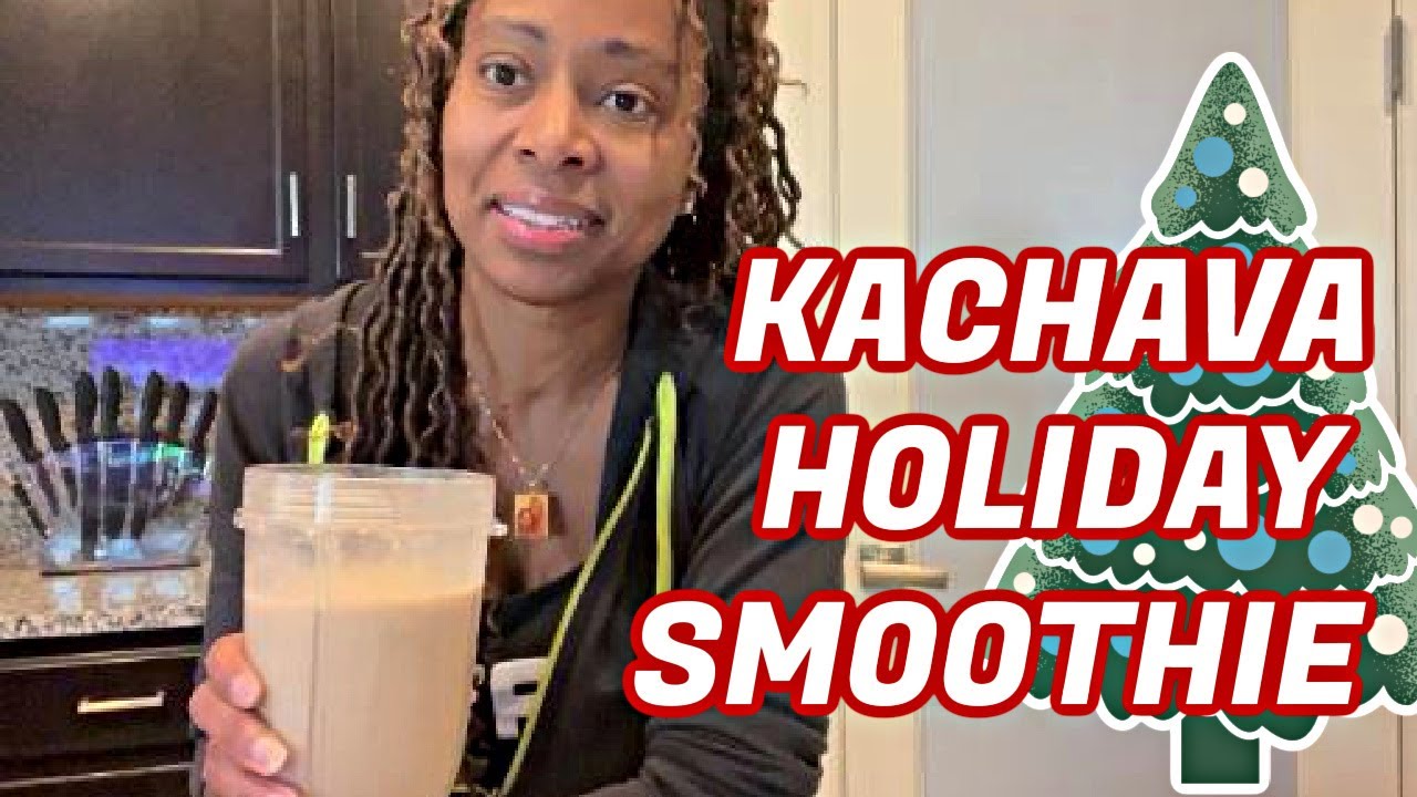 Simple KACHAVA Holiday Smoothie Recipe!! Just dd This...
