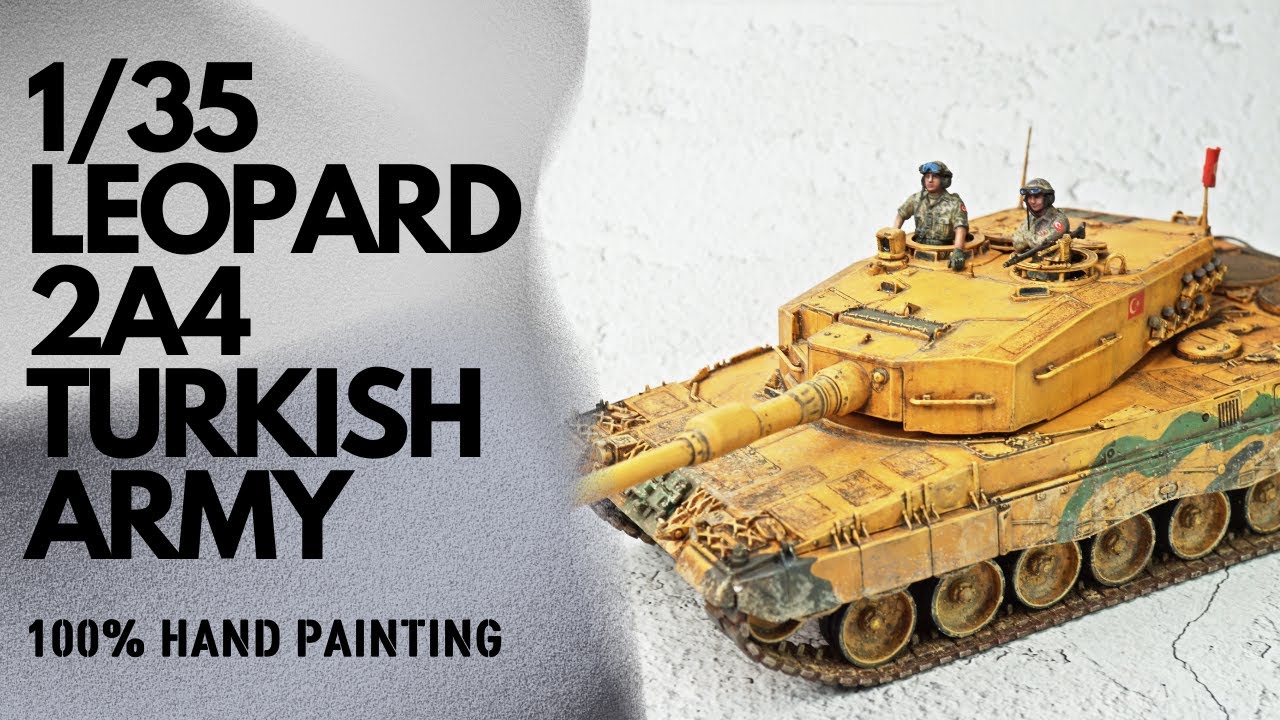 LEOPARD 2A4 TURKISH ARMY Brush Painting (ENG CC) / 1/35 레오파드 2A4 터키군 버전 붓도색