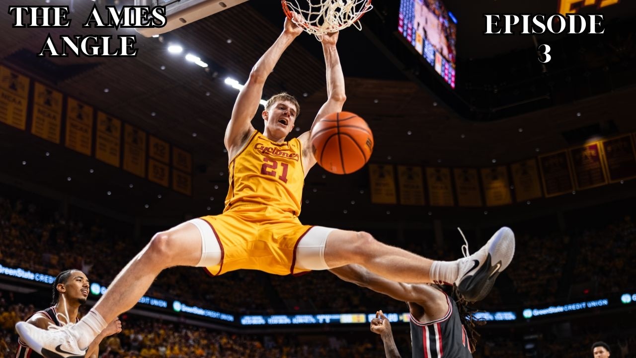 Reviewing Iowa States win over Houston - The Ames Angle - EP 3