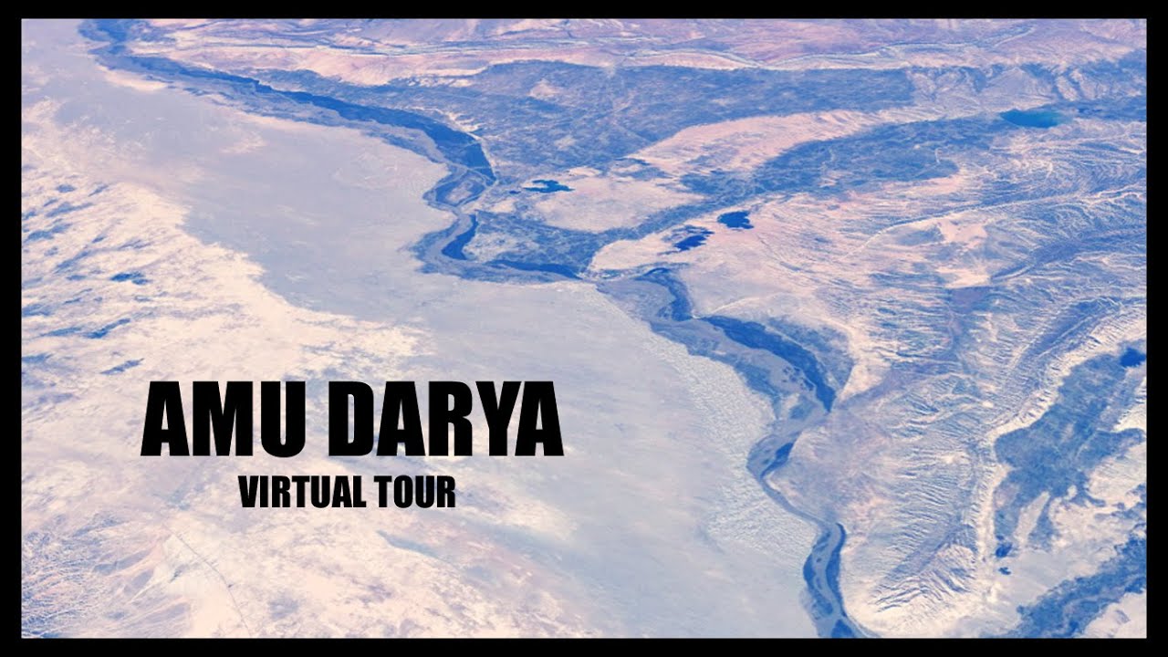 Amu Darya river aerial tour || Aral Sea aerial tour *virtual