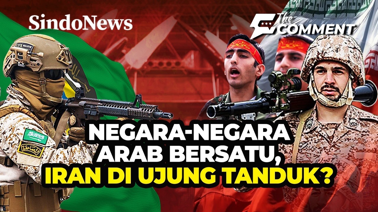 🔴 Negara-Negara Arab Bersatu, Iran di Ujung Tanduk? || LIVE | THE COMMENT | 02/03