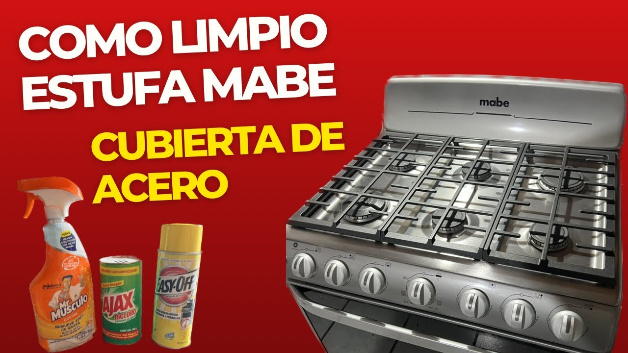 Como limpio estufa Mabe con cubierta de Acero