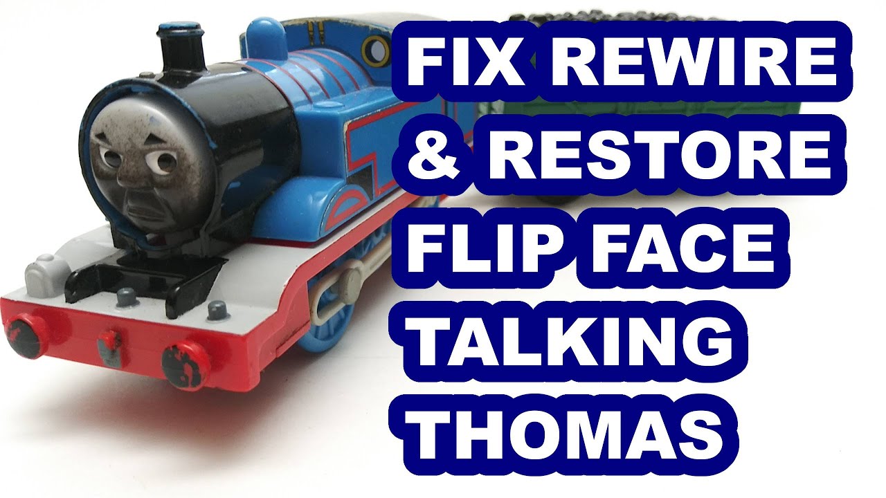 Restoring flip face talking Thomas Trackmaster Thomas & friends  y sus amigos 托馬斯和朋友 Томас и друзья