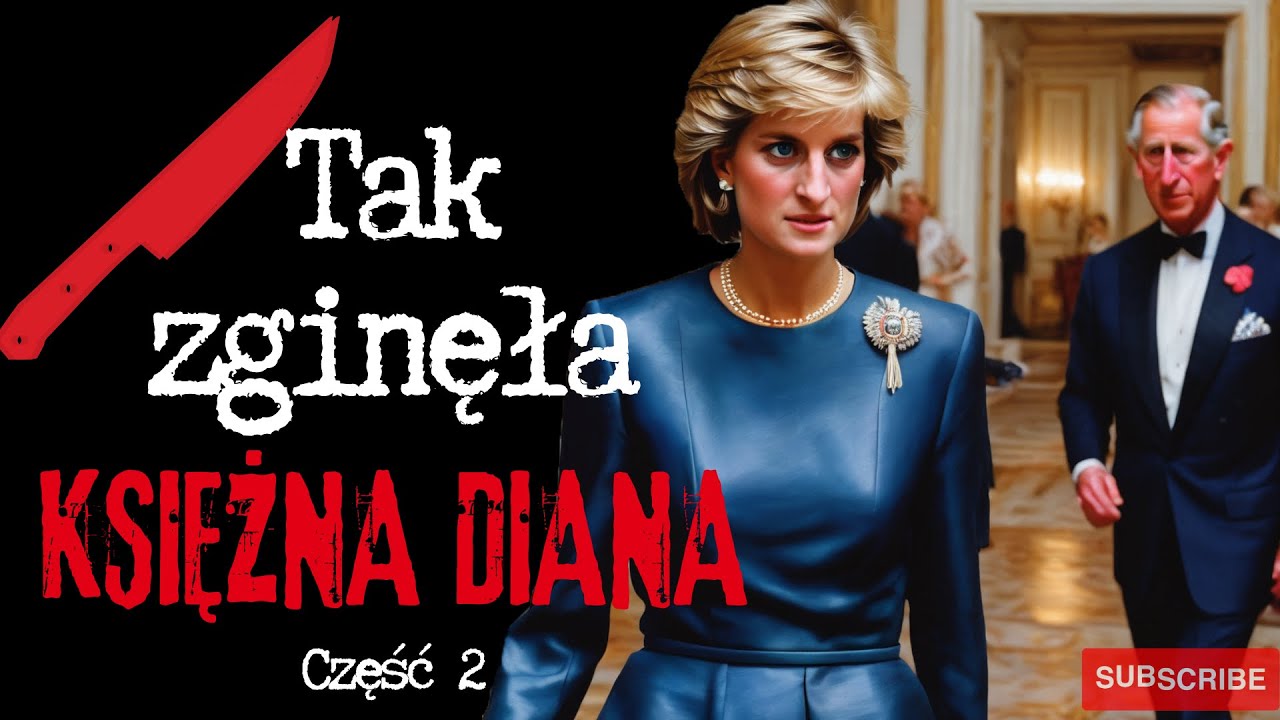 OSTATNIE CHWILE KSIĘŻNEJ DIANY CZĘŚĆ 2 | SINISTERIUM Podcast Kryminalny