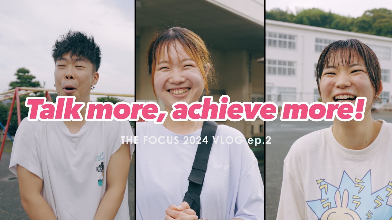 THE FOCUS 2024 VLOG ep.2 Talk more, achieve more!