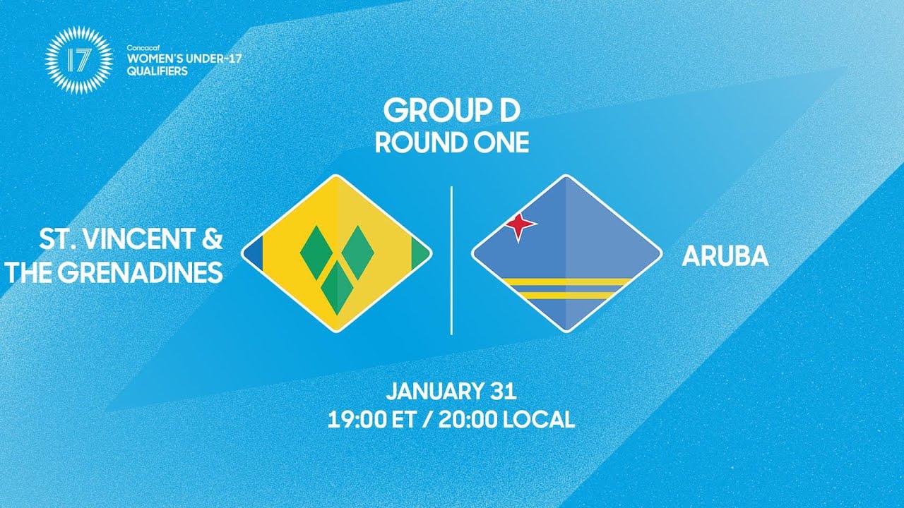 St. Vincent and the Grenadines vs Aruba | 2026 Concacaf Women’s Under-17 Qualifiers