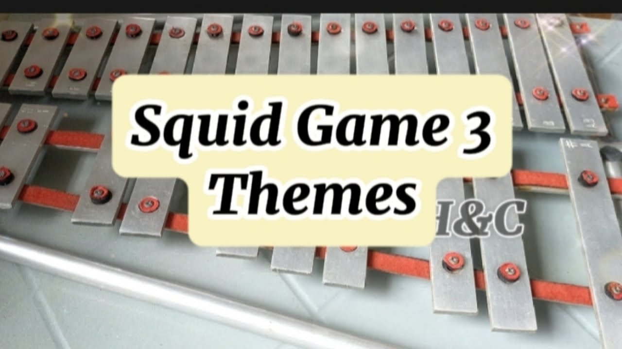 SQUID GAME 3 THEMES/LYRE XYLOPHONE COVER/H&C ENTERTAINMENT