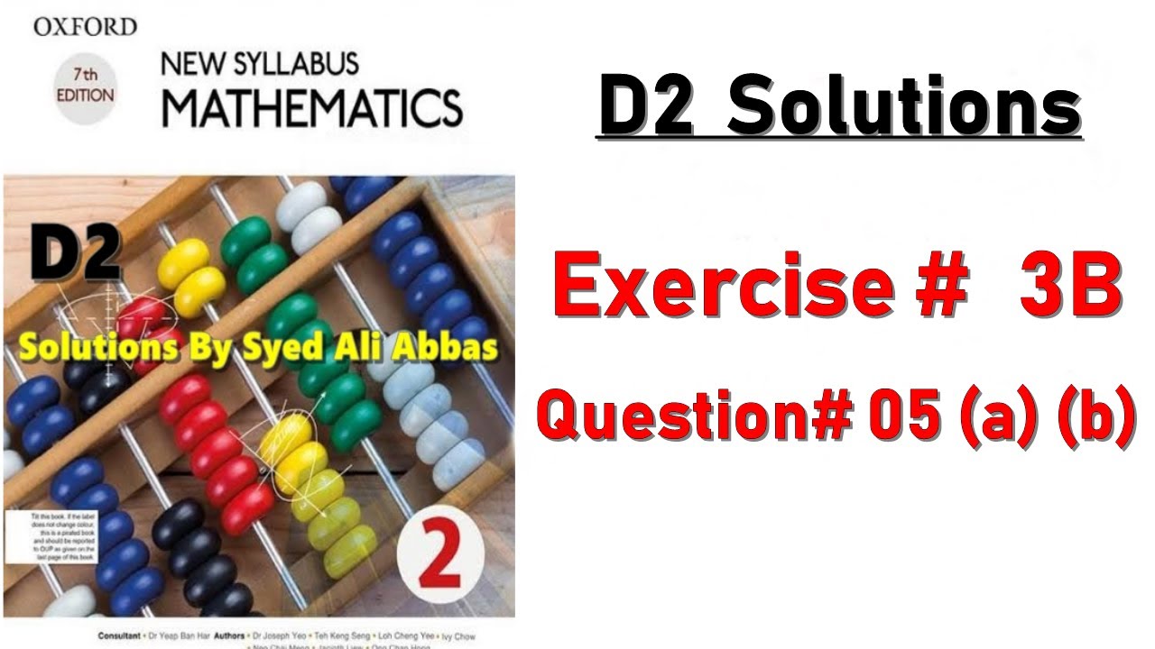 Exercise 3B Question no 5 part (a) & (b) Oxford New Syllabus Mathematics ||Chapter 3|| D2 Solution