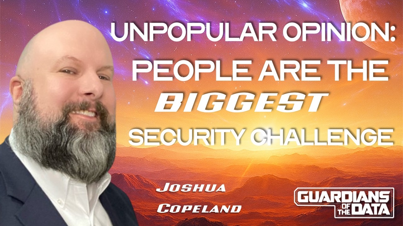 Stop Talking Tech and Start Talking Business - Joshua Copeland - Guardians of the Data - Episode #29