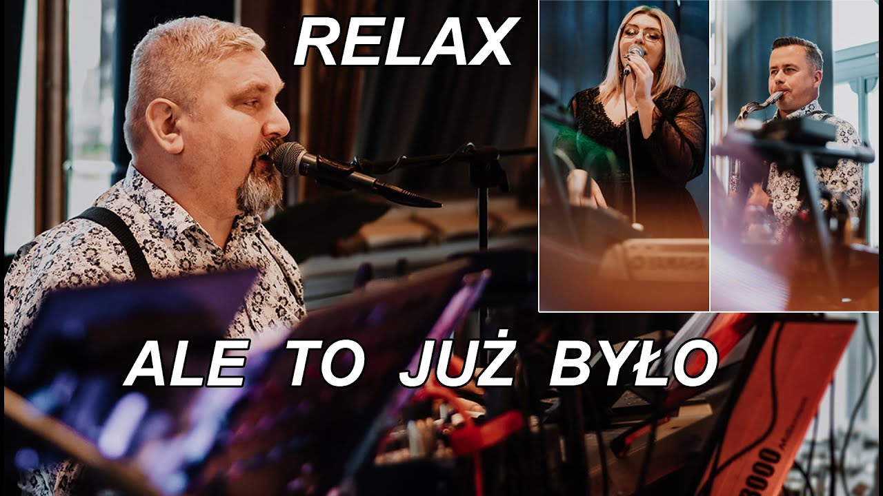Ale to już było - RELAX - COVER