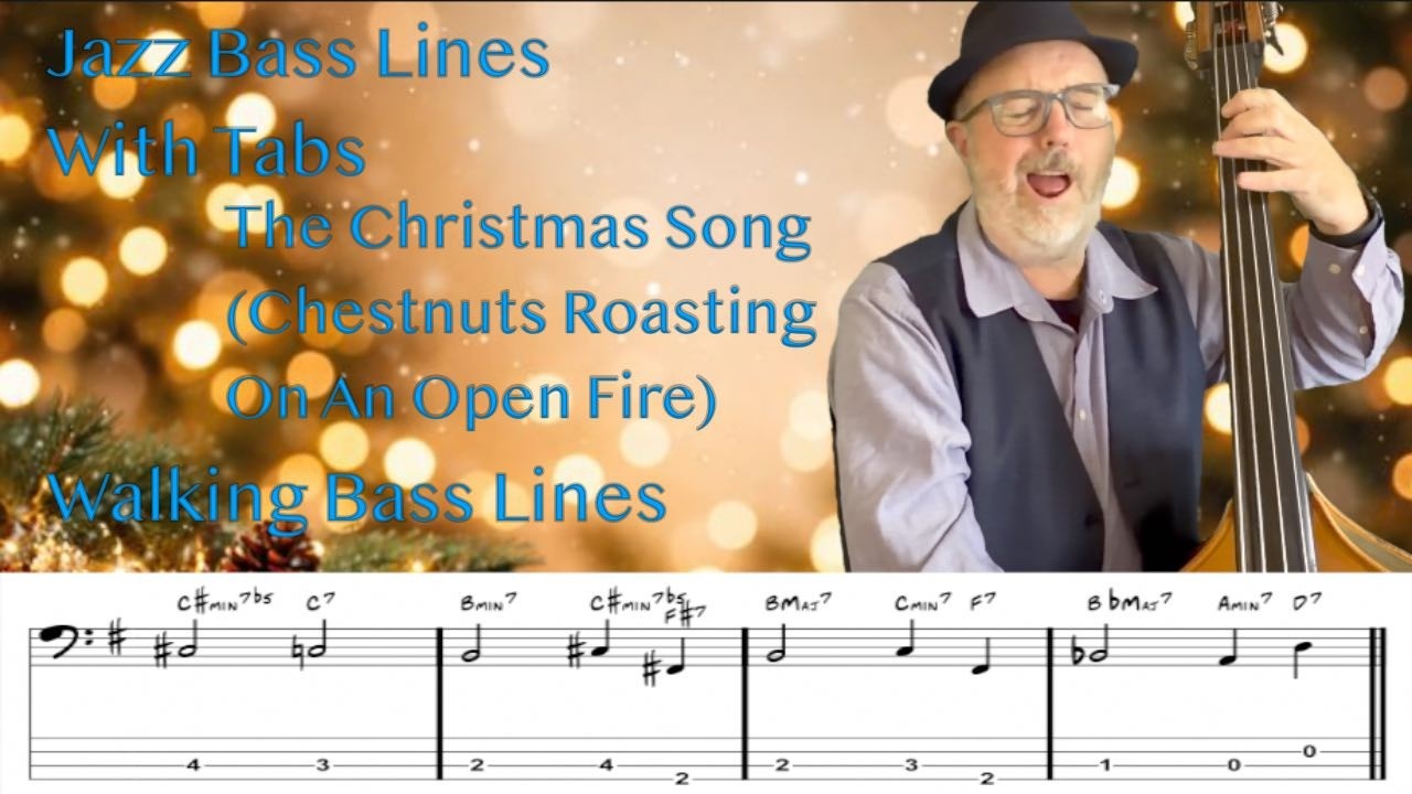Jazz Bass Lines With Tabs: Walking Bass Tutorial On The Christmas Song by Nat King Cole