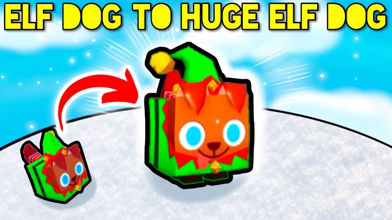Elf Dog To HUGE ELF DOG In Pet Simulator X!