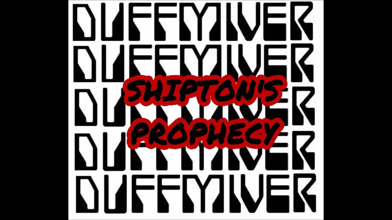 DuffMiver  -  Shipton's Prophecy