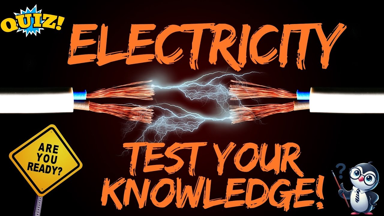 Electricity Quiz ⚡🔋 Test Your Knowledge!