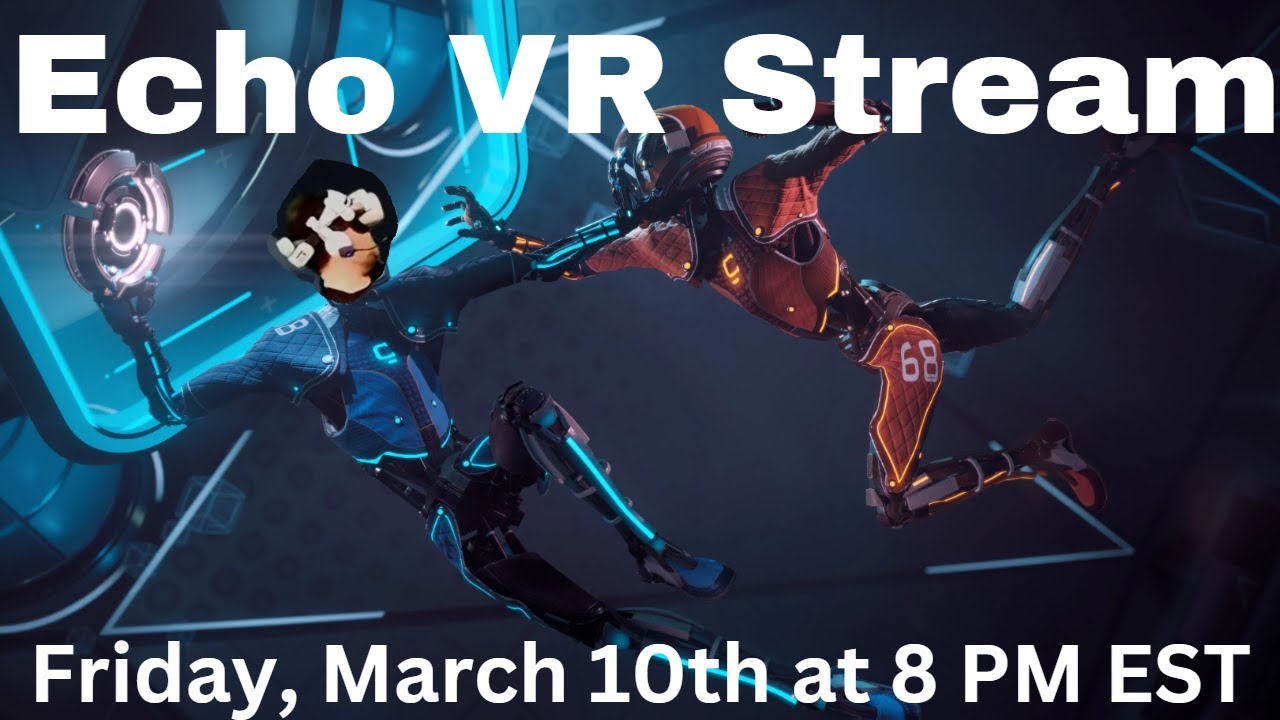 Watch or Team Up for Echo VR and Combat