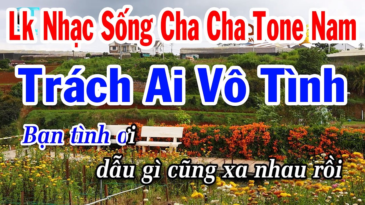 Karaoke Liên Khúc Nhạc Sống Cha Cha Tone Nam | Trách Ai Vô Tình | Tình Nhỏ Mau Quên