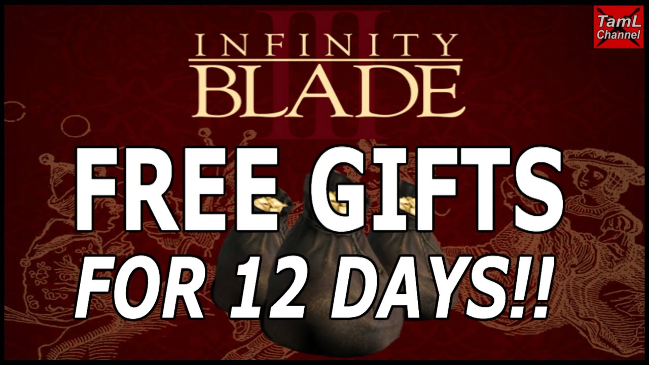 Infinity Blade 3: FREE GIFTS FROM ChAIR FOR 12 DAYS!!
