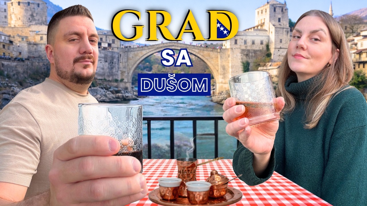 Zašto nam je MOSTAR najljepši grad u BOSNI i HERCEGOVINI