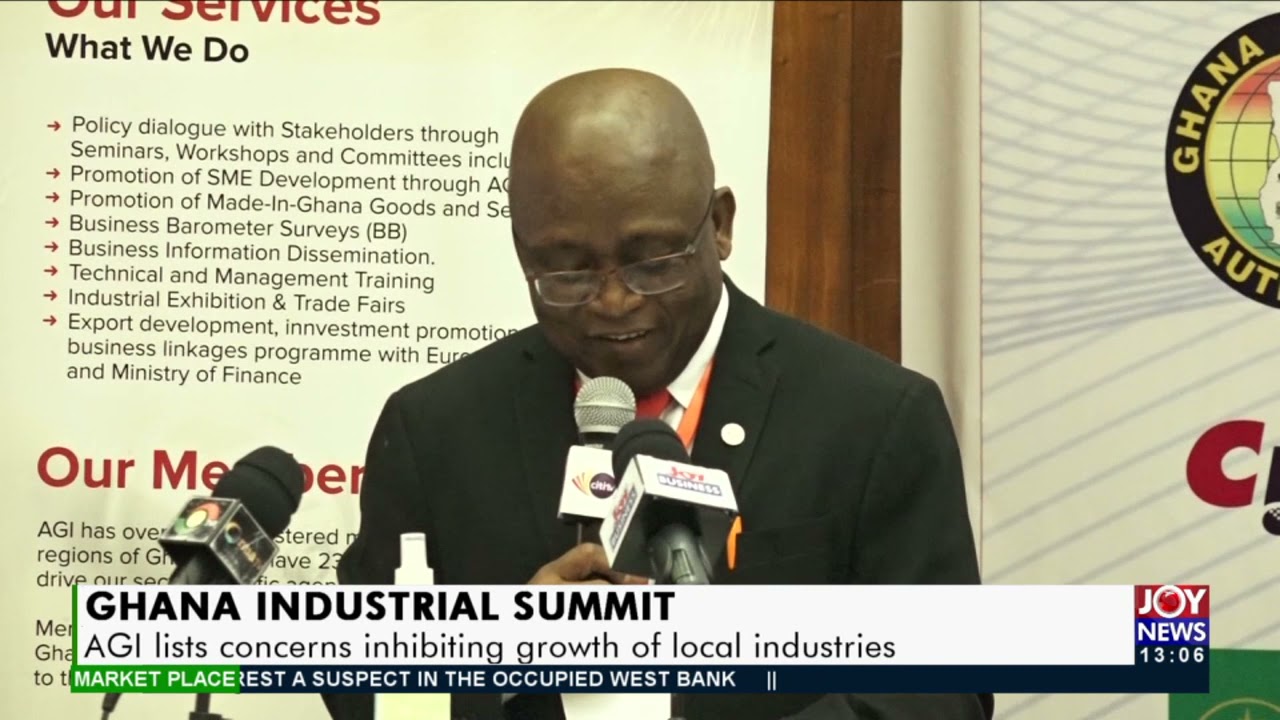 Ghana Industrial Summit: AGI lists concern inhibiting growth of local industries- JoyNews (17-8-21)