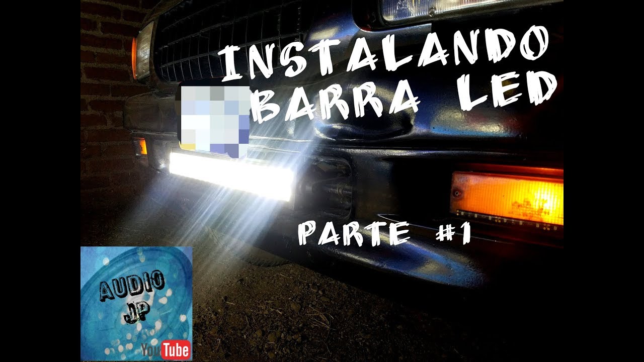 INSTALACIÓN BARRA LED 22" / PARTE #1; MATERIALES, MONTAJE  / AUDIO JP