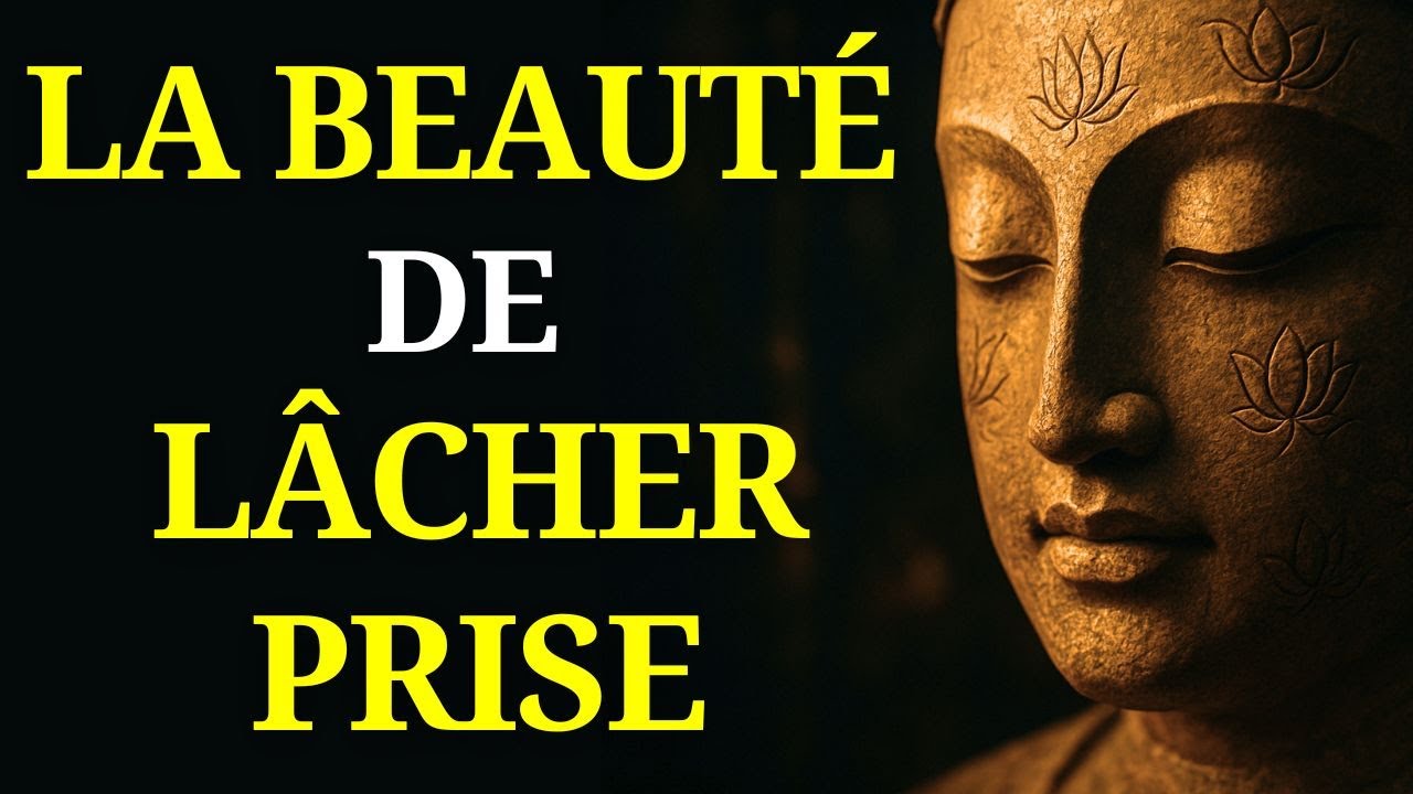 3+ Heures De Sagesse Bouddhiste Sur La Beauté Du Lâcher-Prise