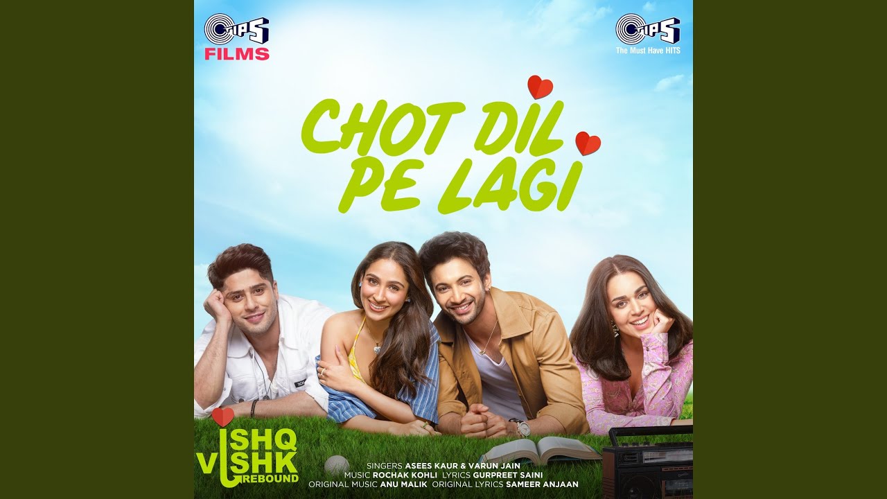 Chot Dil Pe Lagi (From 