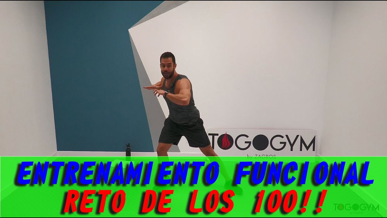 ENTRENAMIENTO FUNCIONAL | Te retamos| Reto de los 100