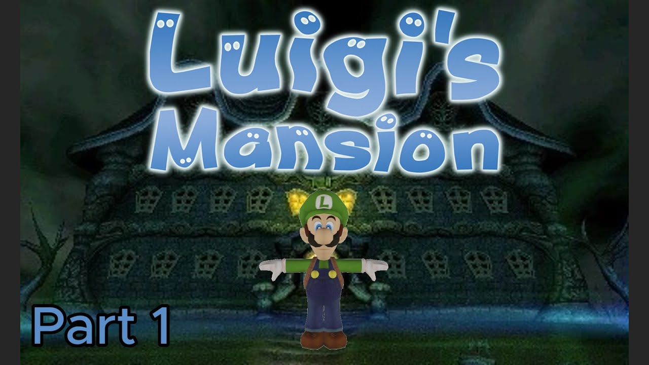 Im now making ghost hunting a living - Luigi's Mansion Part 1