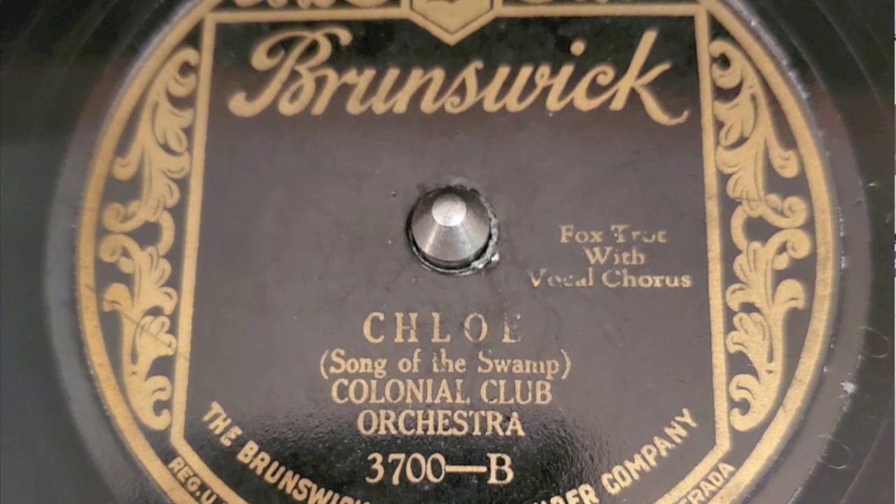 Chloe - Colonial Club Orchestra 1928 - Irving Kaufman, vocal