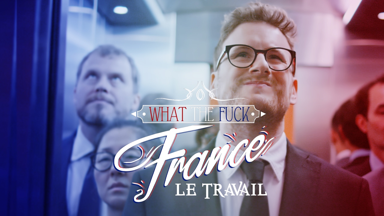 WTF France - Why The French Are Lazy