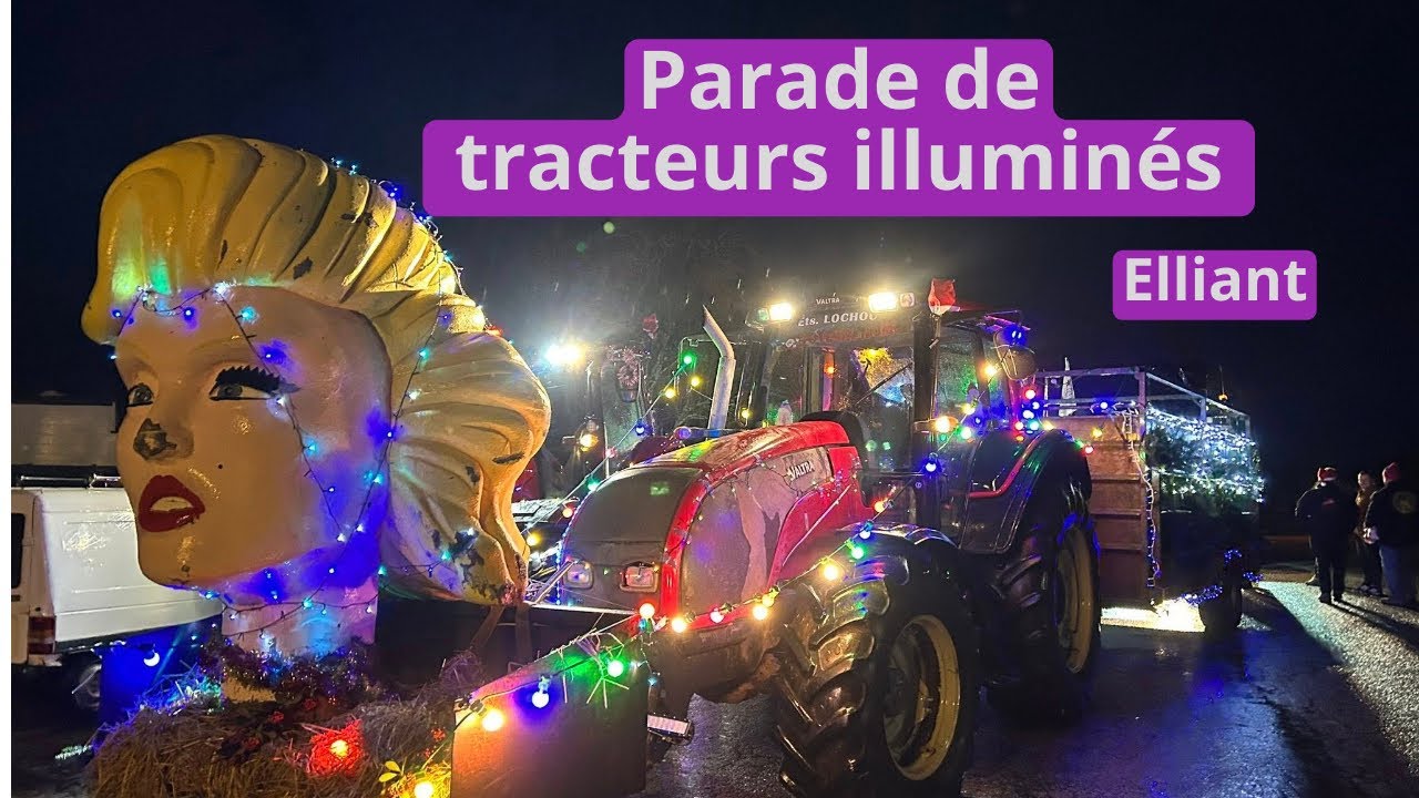 Parade de tracteurs illuminés à Elliant 🚜