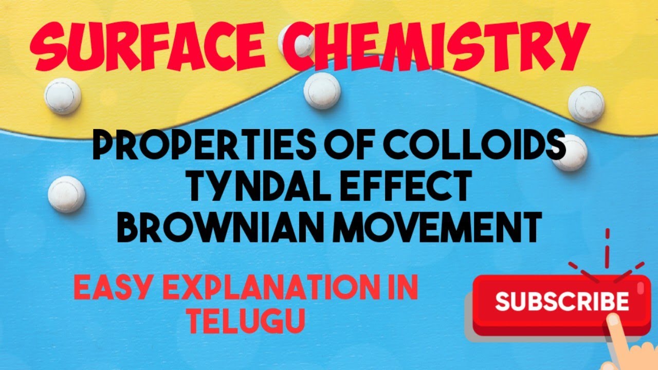 Surface chemistry/ part 9/properties of Colloids/ Tyndall effect / Brownian movement
