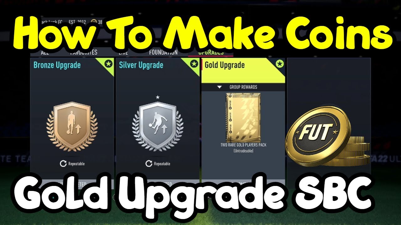 How To Make Coins On The Gold Upgrade SBC - FIFA 22 Ultimate Team Trading Tips - Best Trading Method