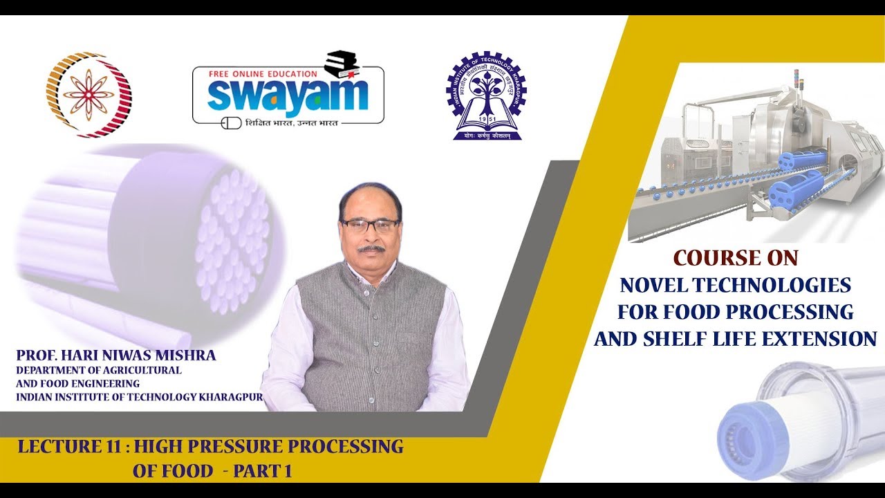 Lecture 11: High Pressure Processing of Food  - Part 1