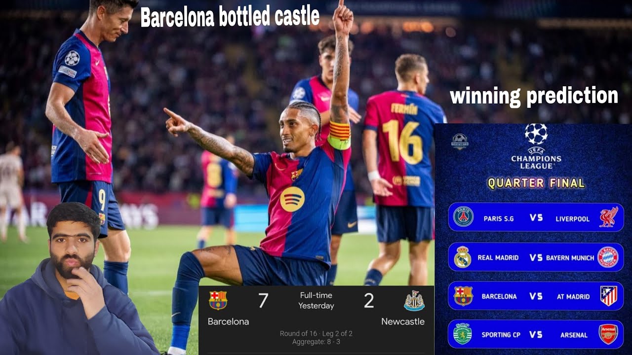 Fc Barcelona DESTROY 7_2 Newcastle || UEFA Quater finals winning teams prediction